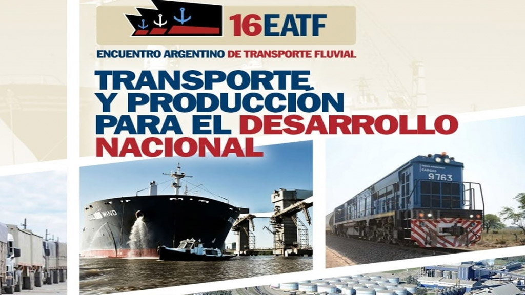 Todo listo para la 16° edición del Encuentro Argentino de Transporte Fluvial en Rosario