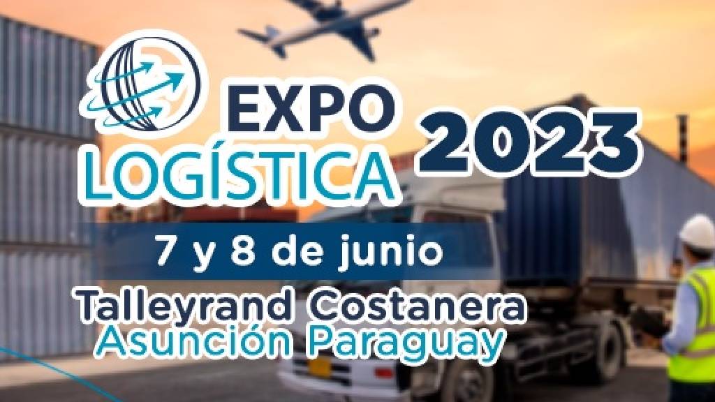 Llega la XII Edición de Expo Logística Paraguay